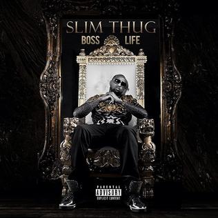 SLIM THUG - BOSS LIFE