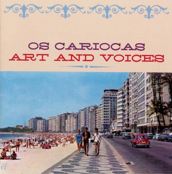 OS CARIOCAS - ART & VOICES