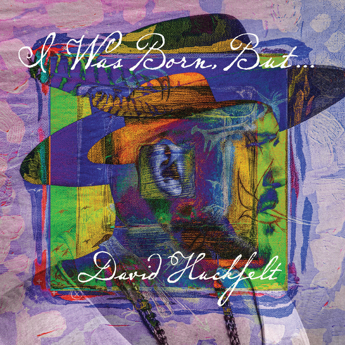 HUCKFELT, DAVID - I WAS BORN BUT... (TRANS. BLUE VINYL)