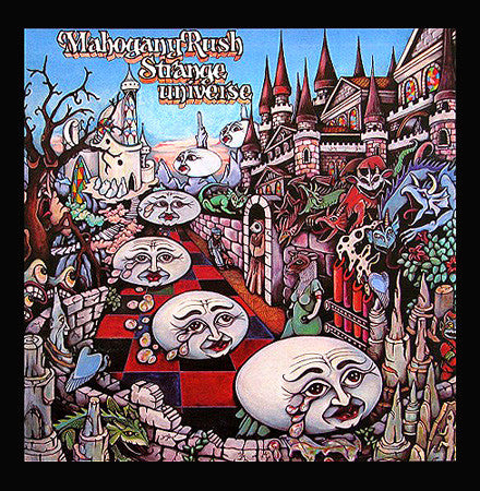 MAHOGANY RUSH - STRANGE UNIVERSE