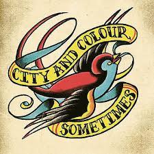 CITY & COLOUR - SOMETIMES