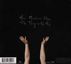 TRAGICALLY HIP - MAN MACHINE POEM