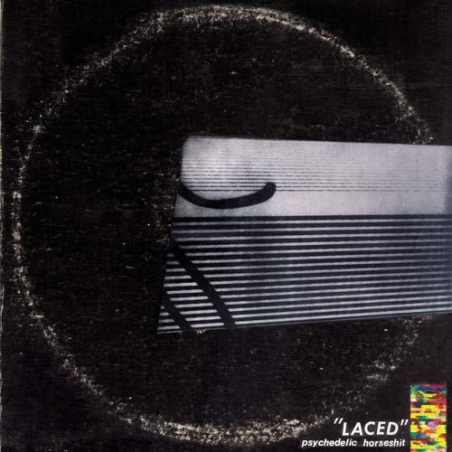 PSYCHEDELIC HORSESHIT - LACED (VINYL)