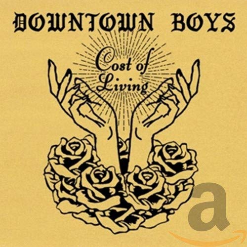 DOWNTOWN BOYS - COST OF LIVING (CD)