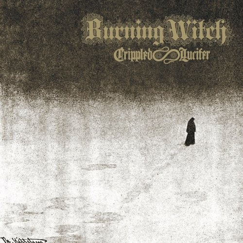 BURNING WITCH - CRIPPLED LUCIFER (CD)