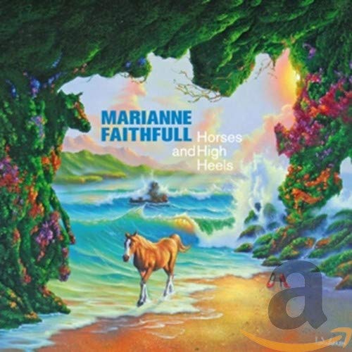 FAITHFULL, MARIANNE - HORSES AND HIGH HEELS (CD) (CD)