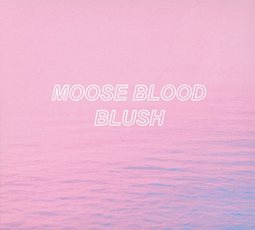 MOOSE BLOOD - BLUSH (CD)
