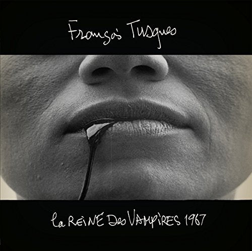 TUSQUES,FRANCOIS - LA REINE DES VAMPIRES 1967 (VINYL)