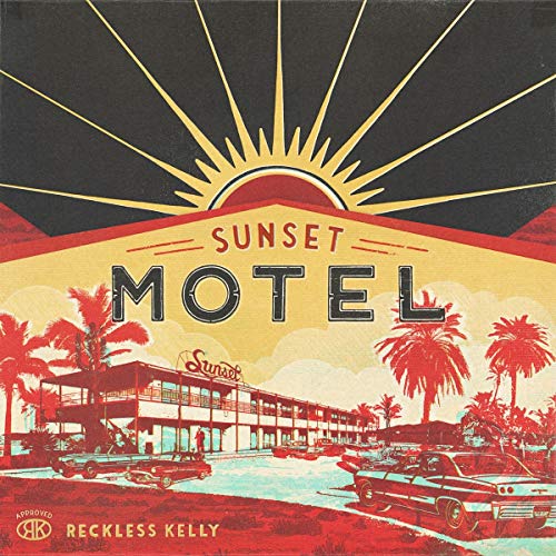 RECKLESS KELLY - SUNSET MOTEL (CD)