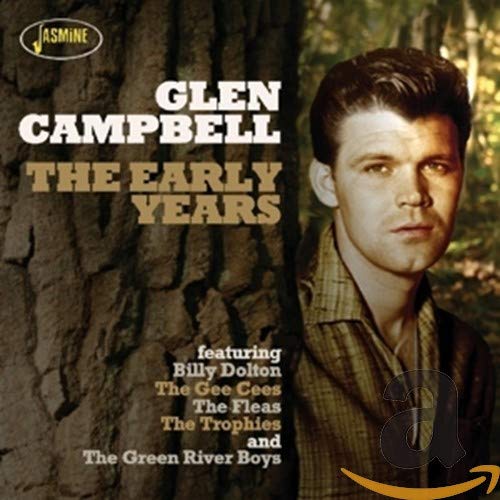 CAMPBELL,GLEN - EARLY YEARS (CD)