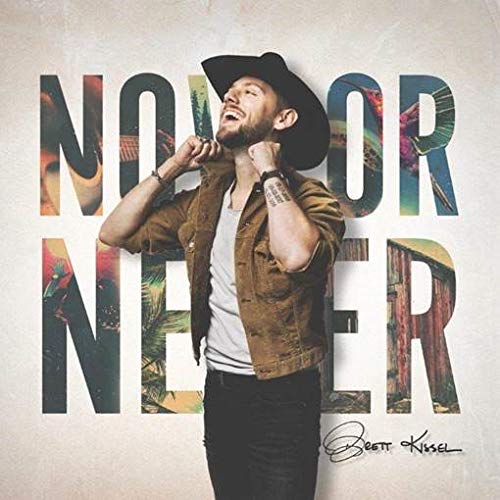 BRETT KISSEL - NOW OR NEVER (CD)