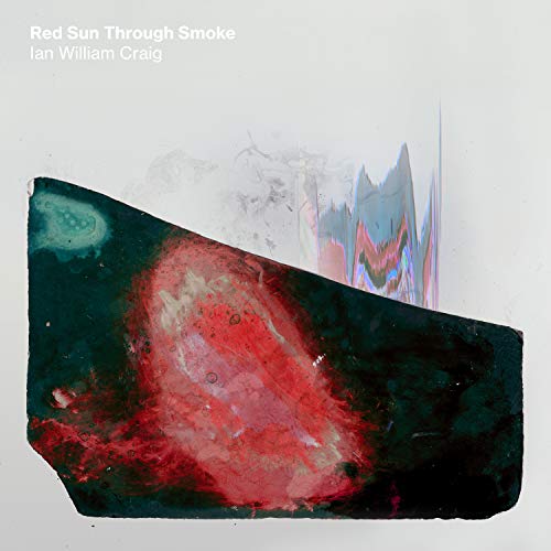 CRAIG,IAN WILLIAM - RED SUN THROUGH SMOKE (VINYL)