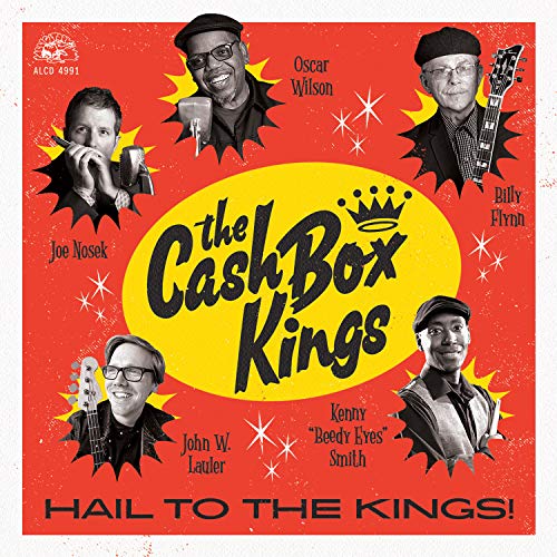 THE CASH BOX KINGS - HAIL TO THE KINGS! (CD)