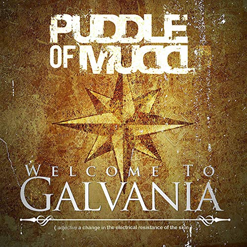 PUDDLE OF MUDD - WELCOME TO GALVANIA (CD)
