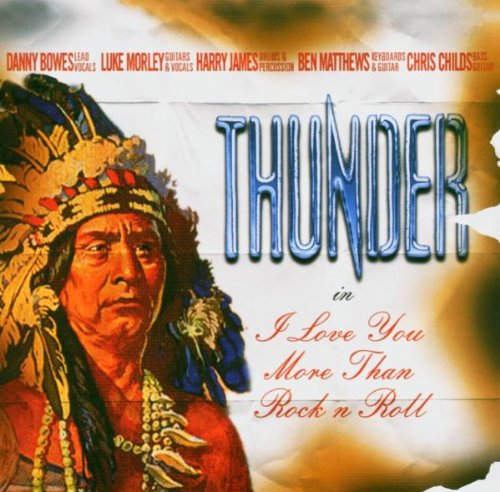THUNDER - I LOVE YOU MORE THAN ROCK N ROLL (CD)