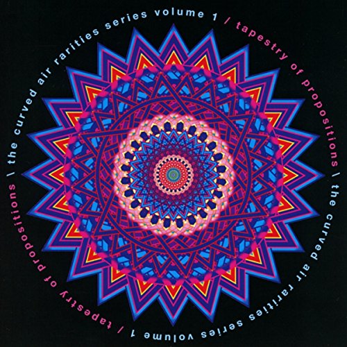 CURVED AIR - TAPESTRY OF PROPOSITIONS (CD)
