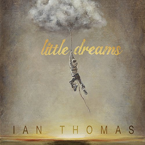 THOMAS, IAN - LITTLE DREAMS (CD)