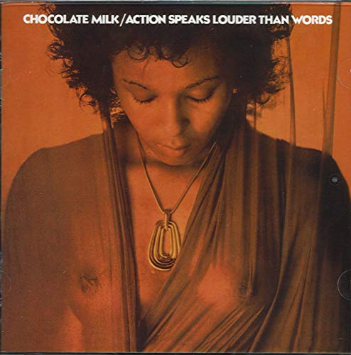 CHOCOLATE MILK - ACTION SPEAKS LOUDER THAN WORDS (BONUS TRACK) (CD)