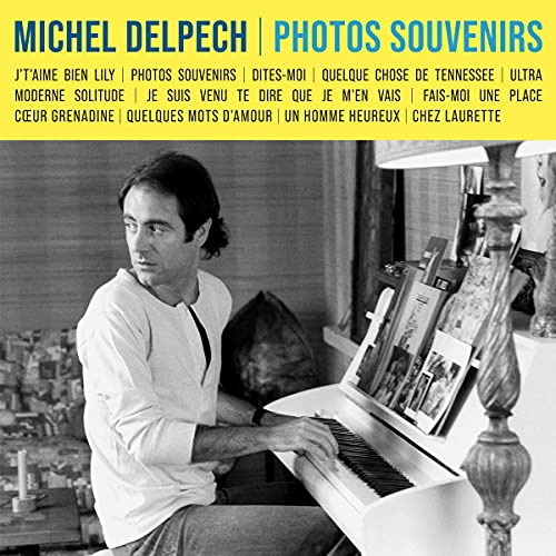 MICHEL DELPECH - PHOTOS SOUVENIRS (CD)