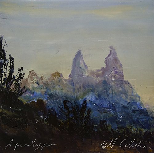 CALLAHAN, BILL - APOCALYPSE (VINYL)