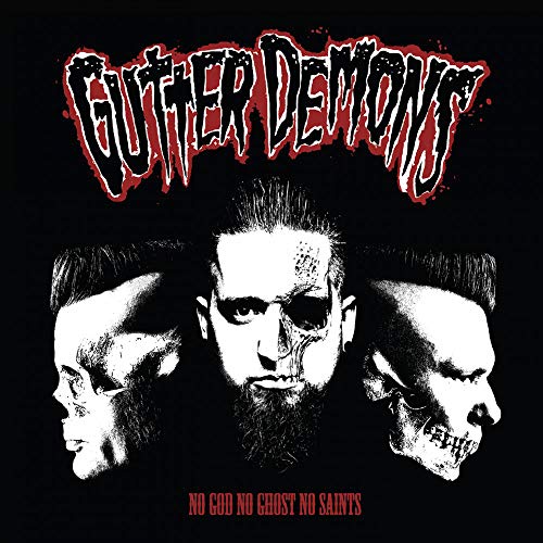 GUTTER DEMONS - NO GOD, NO GHOST, NO SAINTS (CD)
