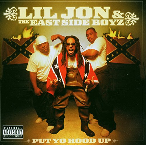 LIL' JON & THE EASTSIDE BOYZ - PUT YO HOOD UP