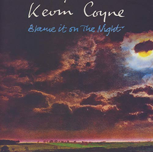 COYNE,KEVIN - BLAME IT ON THE NIGHT (CD)