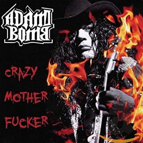 BOMB, ADAM - CRAZY MOTHERFUCKER (CD)
