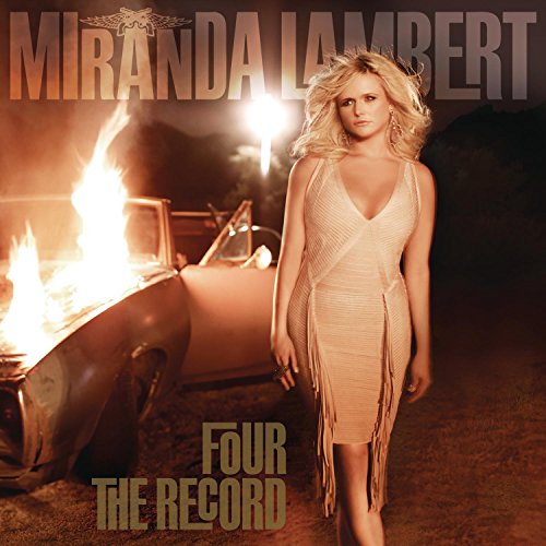 LAMBERT, MIRANDA - FOUR THE RECORD (CD)