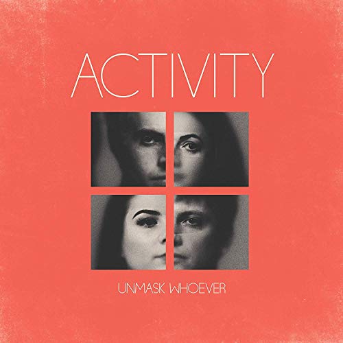 ACTIVITY - UNMASK WHOEVER (CD)