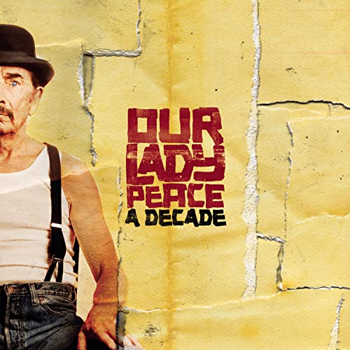 OUR LADY PEACE - A DECADE (CD)