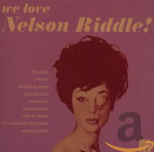NELSON RIDDLE - WE LOVE NELSON RIDDLE (CD)