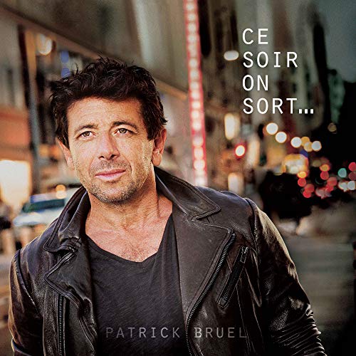 PATRICK BRUEL - CE SOIR ON SORT... (CD)