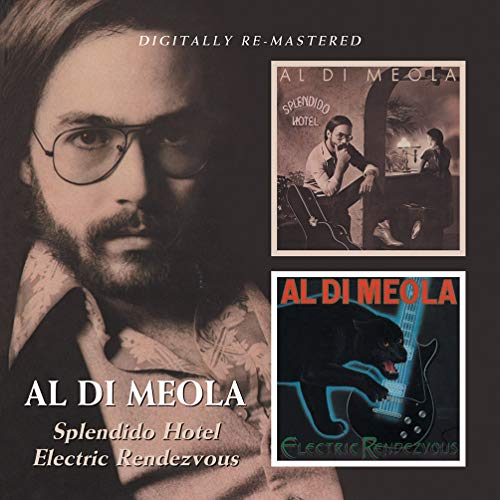 AL DI MEOLA - ELECTRIC RENDEZVOUS/SPLENDIDO HOTEL / AL DI MEOLA (CD)