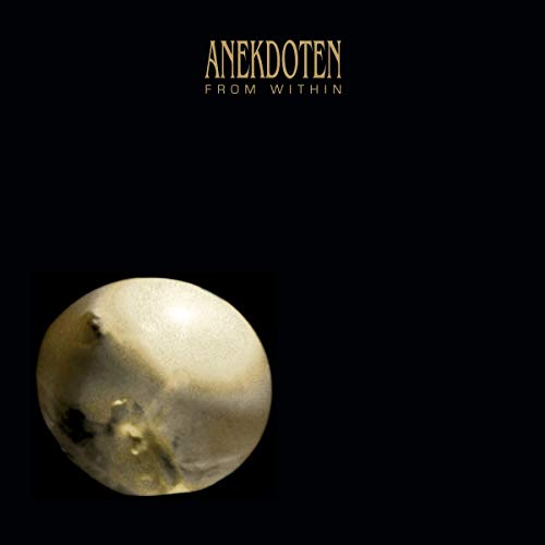 ANEKDOTEN - FROM WITHIN (180GM VINYL)