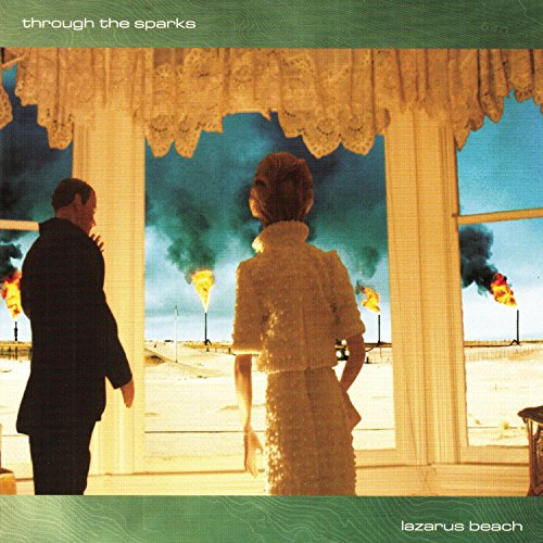 THROUGH THE SPARKS - LAZARUS BEACH (CD)
