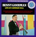 GOODMAN, BENNY - CARNEGIE HALL CONCERT (1938)
