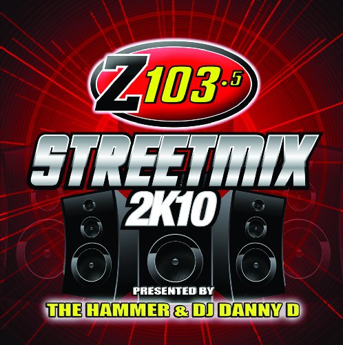 HAMMER/DJ DANNY D (VARIOUS) - STREETMIX 2K10 Z103.5