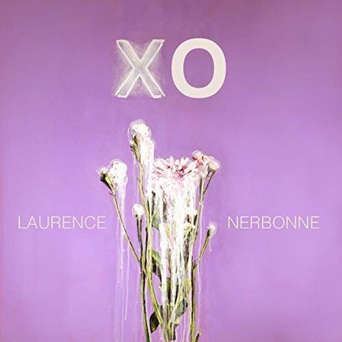 LAURENCE NERBONNE - XO (CD)