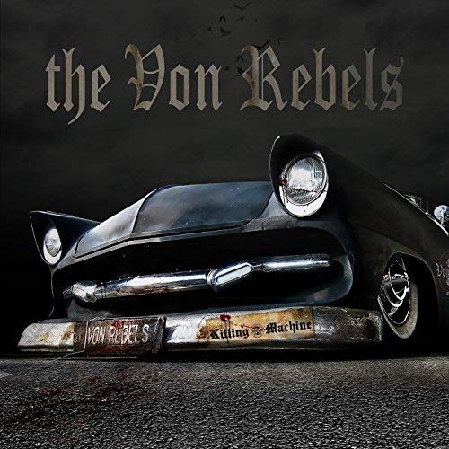 THE VON REBELS - KILLING MACHINE (CD)
