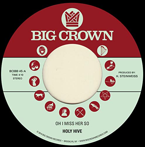 HOLY HIVE - OH I MISS HER SO B/W IF I COULD SEE HER NOW (VINYL)