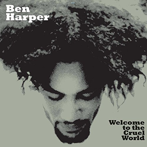 HARPER, BEN - WELCOME TO THE CRUEL WORLD (LTD ED) (VINYL)