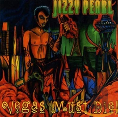 JIZZY PEARL - VEGAS MUST DIE (CD)