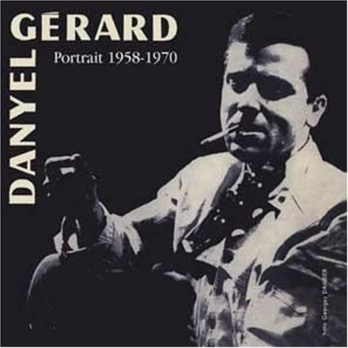 DANYEL G RARD - PORTRAIT 58/70 (CD)