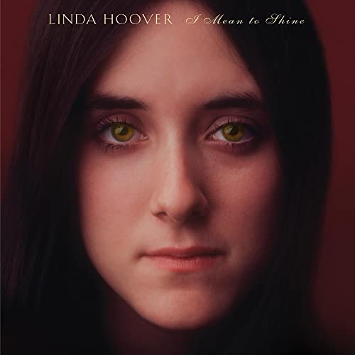 LINDA HOOVER - I MEAN TO SHINE (CD)