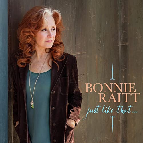 BONNIE RAITT - JUST LIKE THAT... (CD)