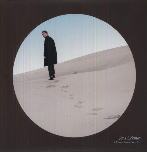 LEKMAN,JENS - I KNOW WHAT LOVE ISN'T (VINYL)