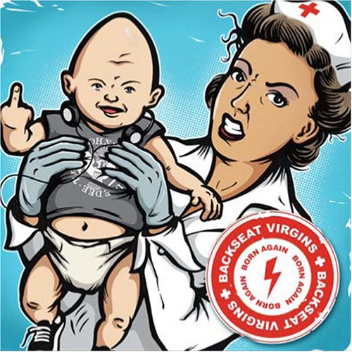 BACKSEAT VIRGINS - BORN AGAIN (CD)
