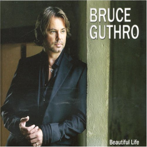 BRUCE GUTHRO - BEAUTIFUL LIFE (CD)