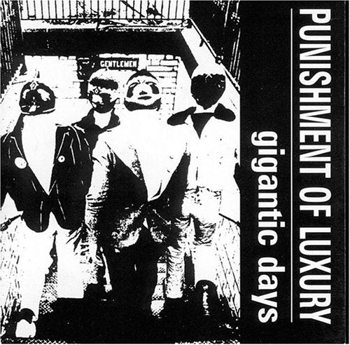 PUNISHMENT OF LUXURY - GIGANTIC DAYS (CD)